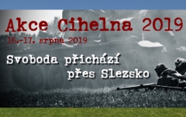Akce Cihelna 2019 - Svoboda přichází přes Slezsko